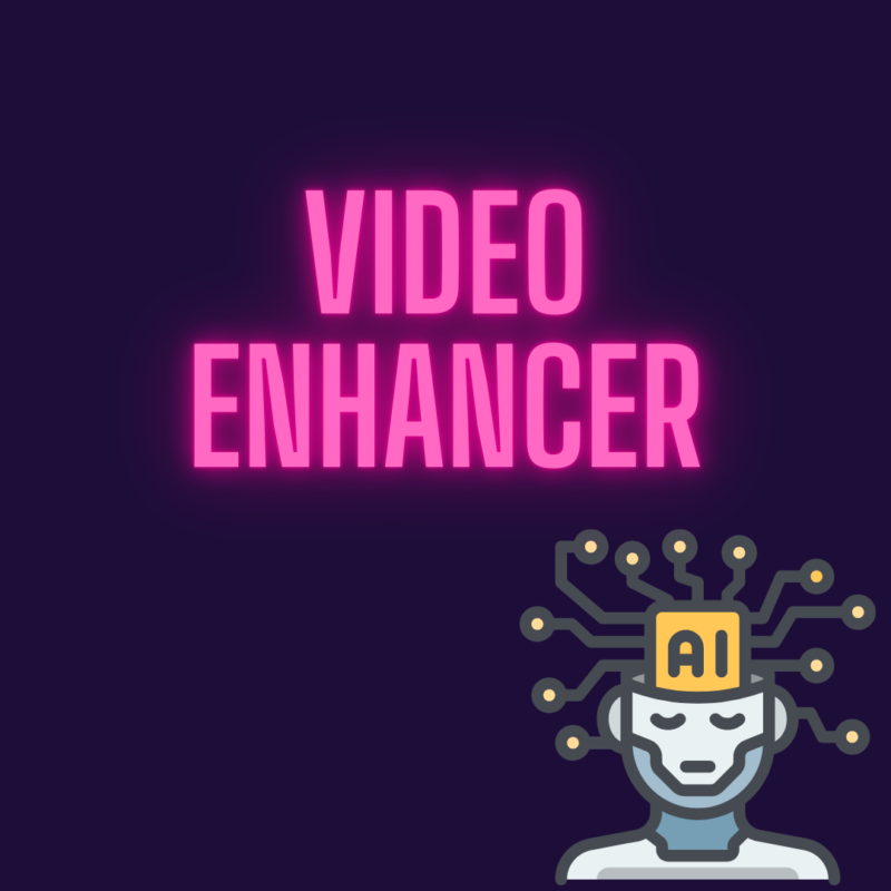 video enhancer